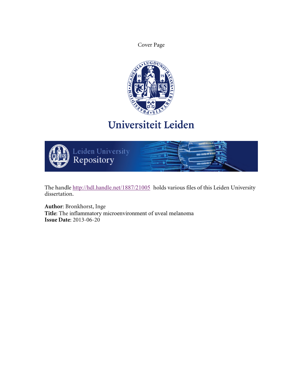 The Inflammatory Microenvironment of Uveal Melanoma Issue Date: 2013-06-20 Chapter 1