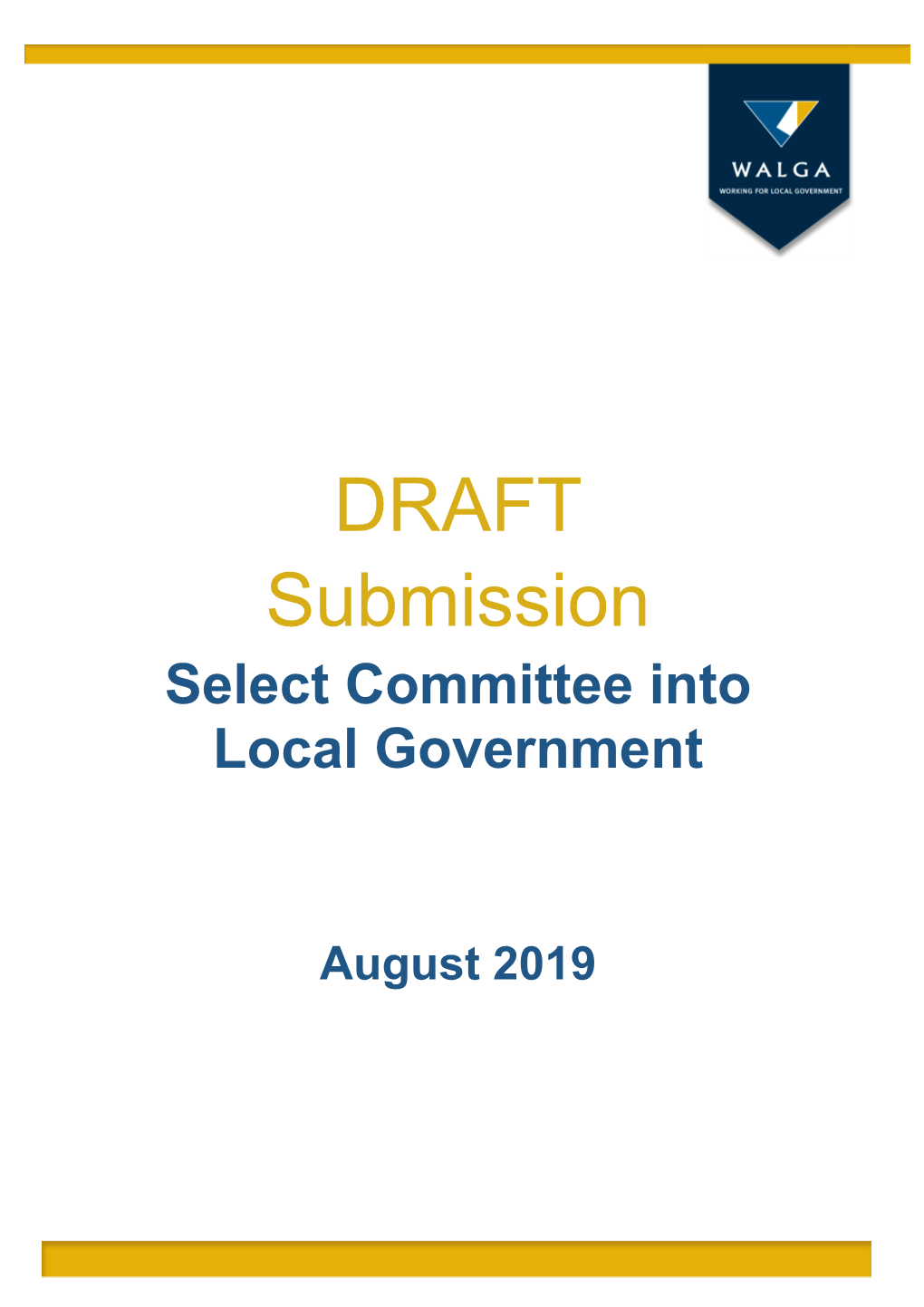DRAFT Submission Select Committee Into Local Government