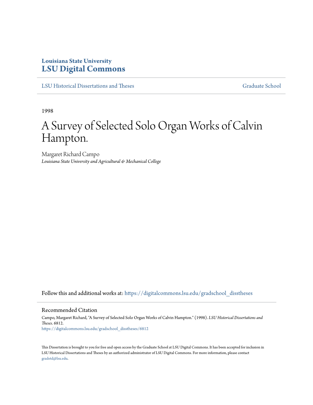 A Survey of Selected Solo Organ Works of Calvin Hampton. Margaret Richard Campo Louisiana State University and Agricultural & Mechanical College