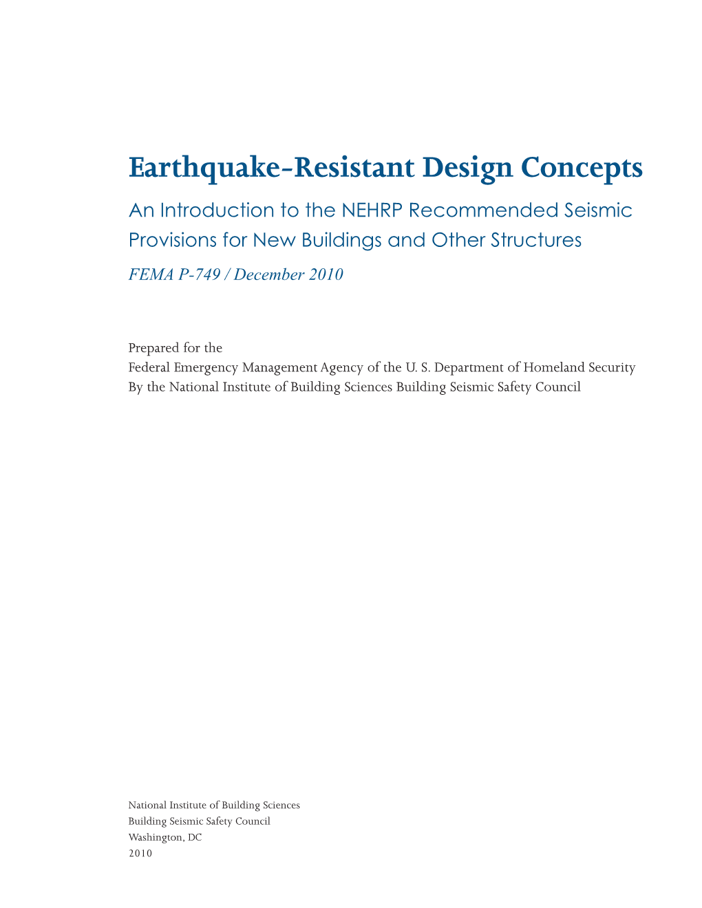 Earthquake-Resistant Design Concepts an Introduction to the NEHRP Recommended Seismic Provisions for New Buildings and Other Structures FEMA P-749 / December 2010