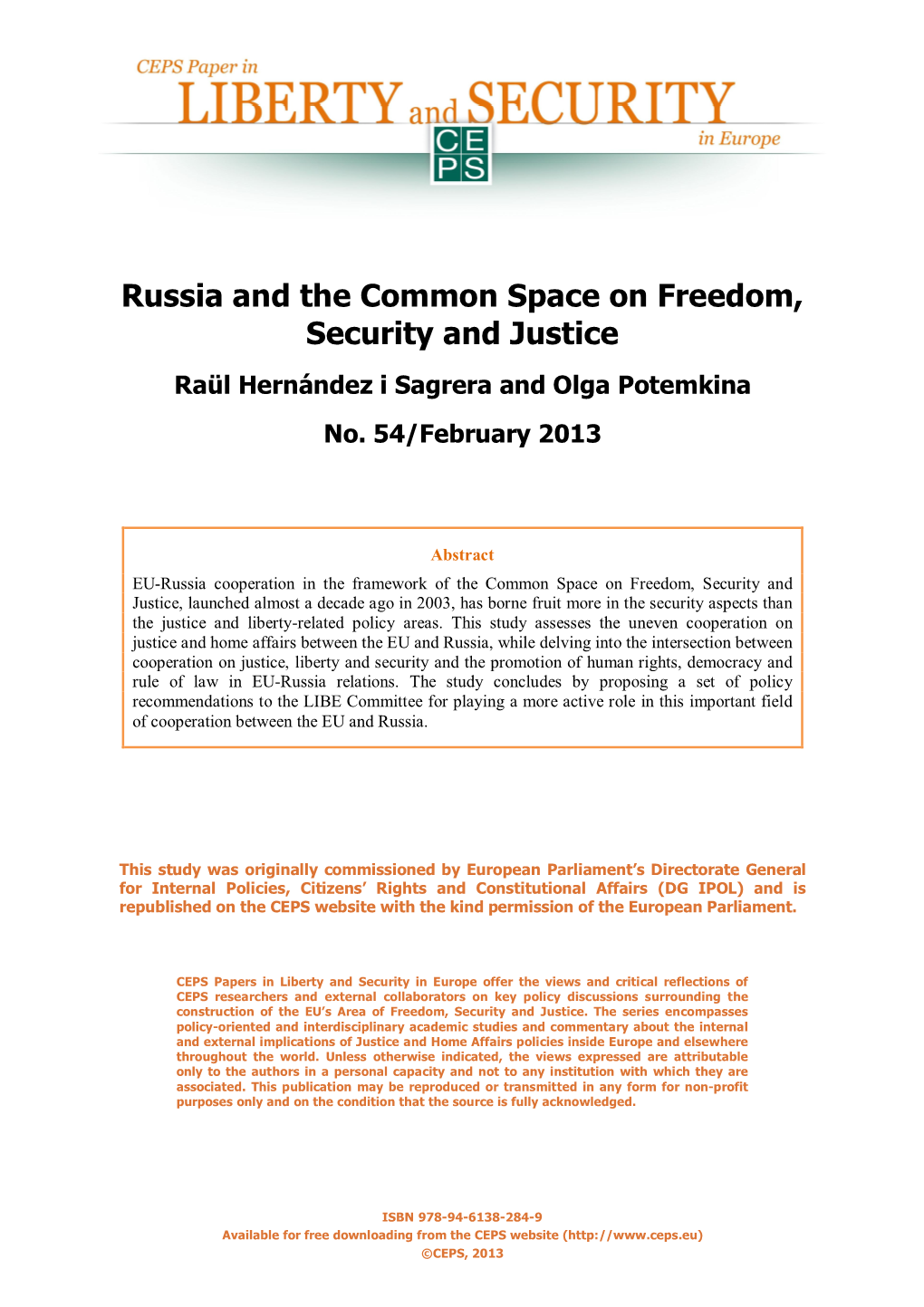 Russia and the Common Space on Freedom, Security and Justice Raül Hernández I Sagrera and Olga Potemkina No