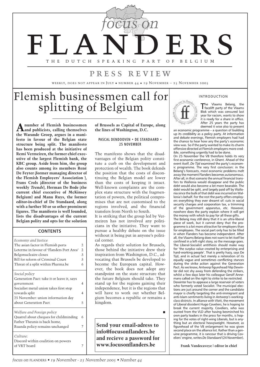 Focus on the DUTCH SPEAKING PART of BELGIUM Press Review Weekly, Does Not Appear in July • Number 44 • 19 November – 25 November 2005