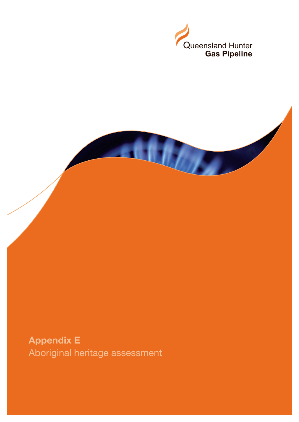 Appendix E Aboriginal Heritage Assessment