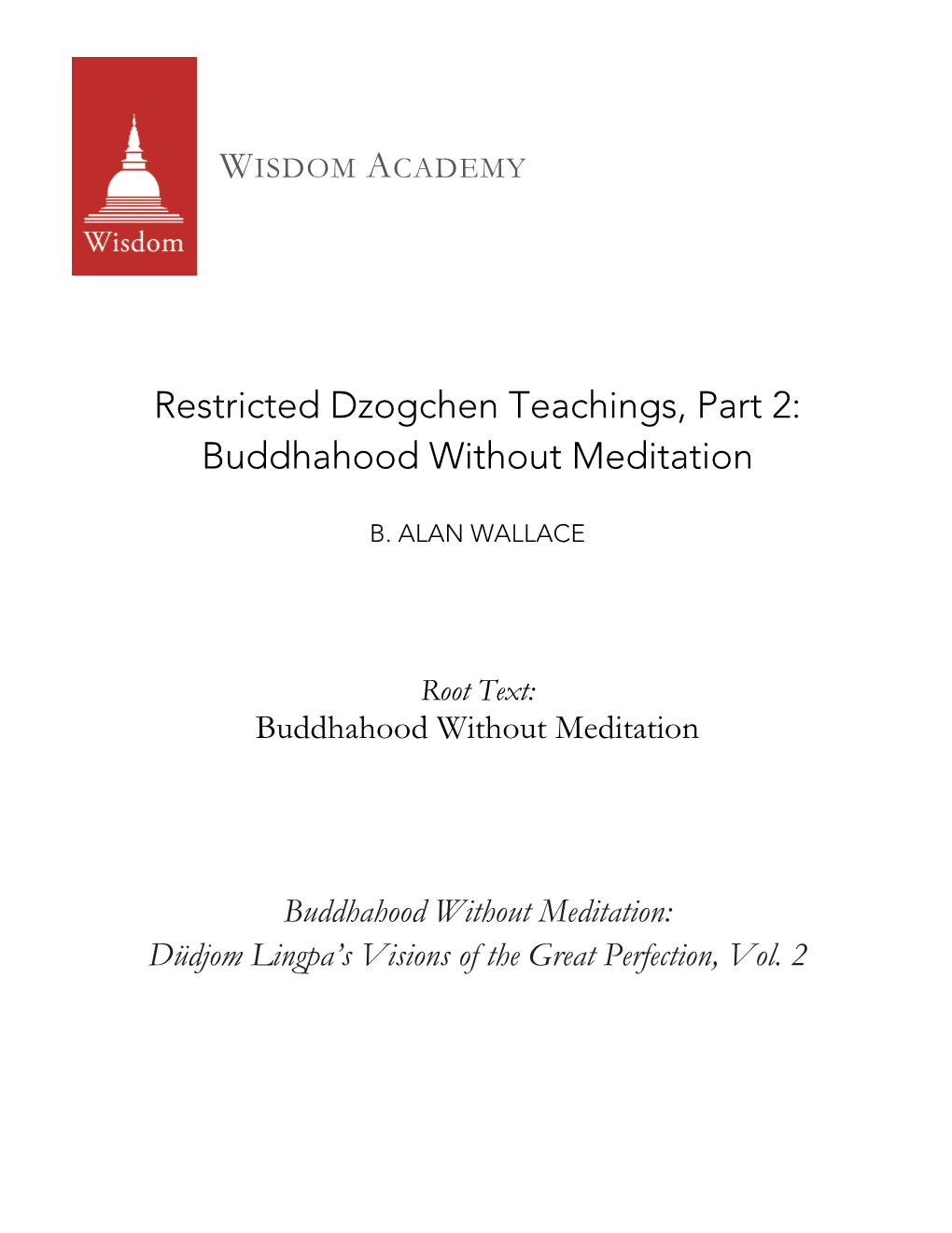 Buddhahood Without Meditation