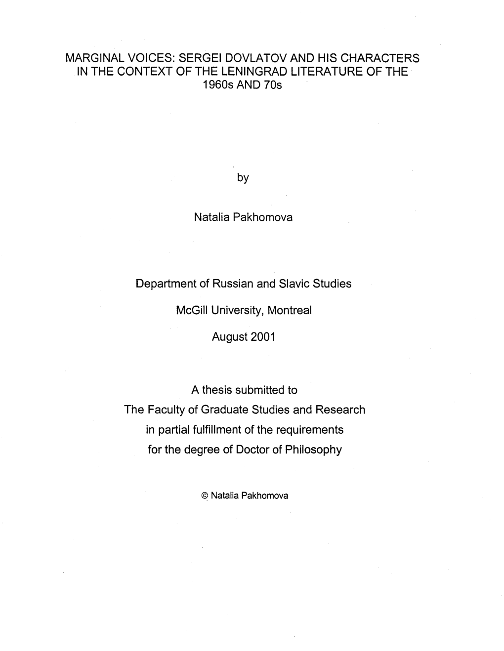 SERGEI DOVLATOV and HIS CHARACTERS in the CONTEXT of the LENINGRAD L1TERATURE of the 1960S and 70S