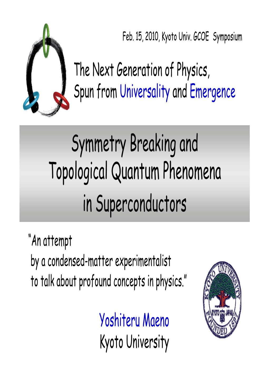 Symmetry Breaking and Topological Quantum Phenomena in Superconductors