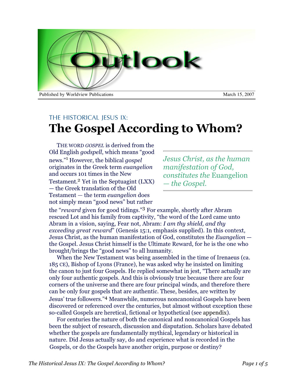 The Gospel According to Whom?
