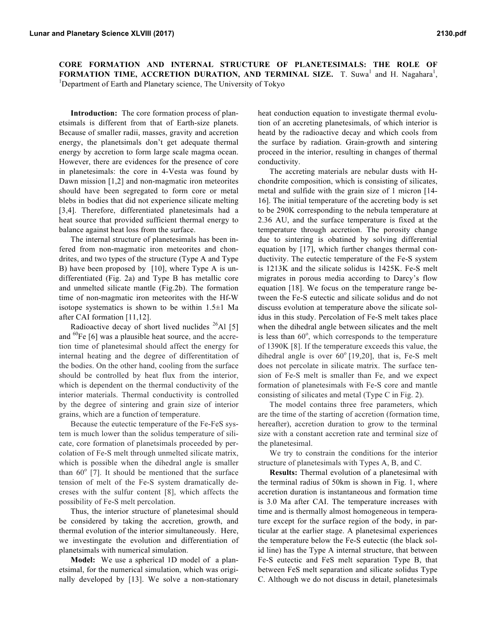 Core Formation and Internal Structure of Planetesimals: the Role of Formation Time, Accretion Duration, and Terminal Size