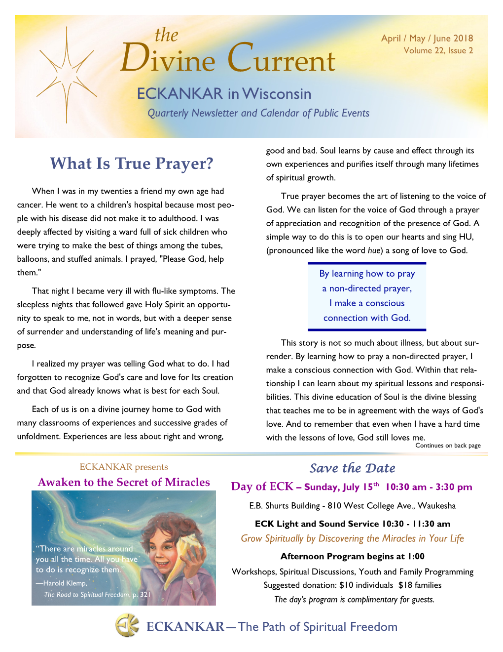 Divine Current Volume 22, Issue 2 ECKANKAR in Wisconsin Quarterly Newsletter and Calendar of Public Events