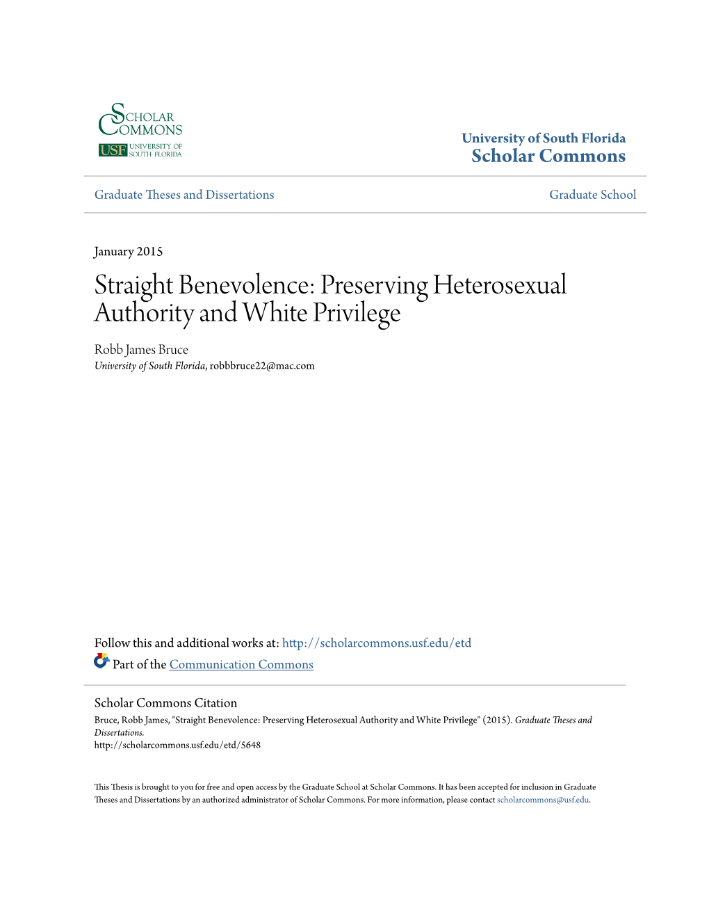 Preserving Heterosexual Authority and White Privilege Robb James Bruce University of South Florida, Robbbruce22@Mac.Com