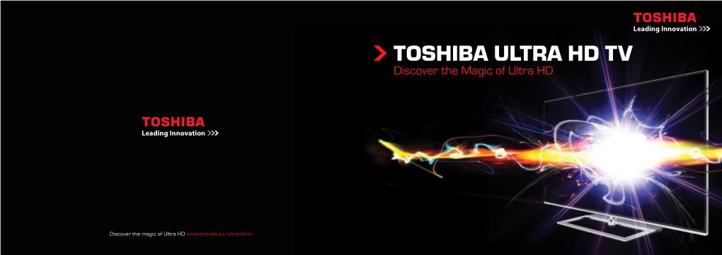 Toshiba Ultra HD TV Discover the Magic of Ultra HD