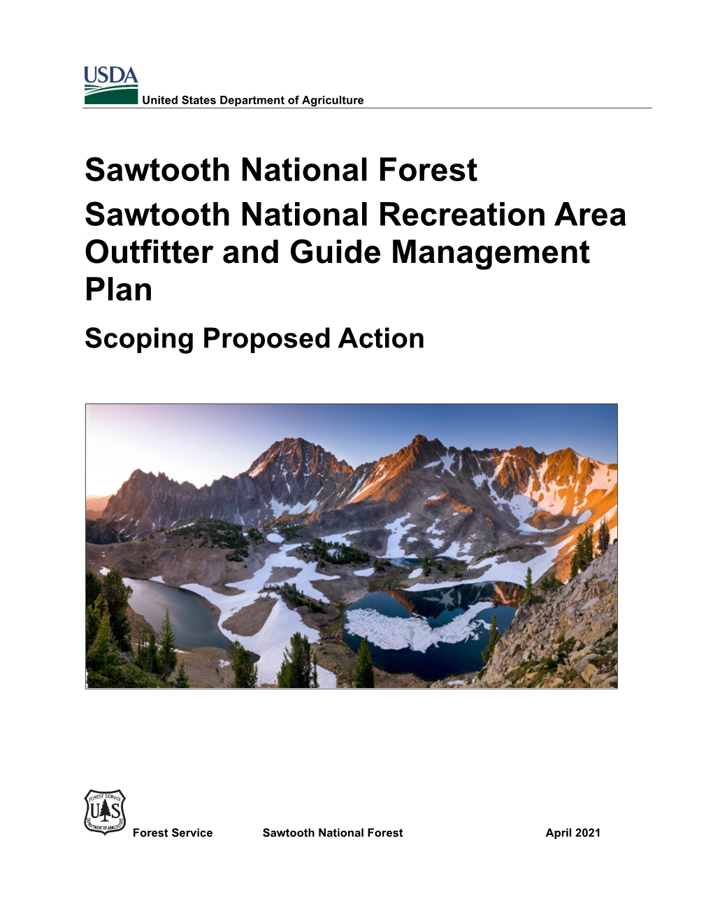 Sawtooth National Forest Sawtooth National Recreation Area Outfitter and Guide Management Plan Scoping Proposed Action