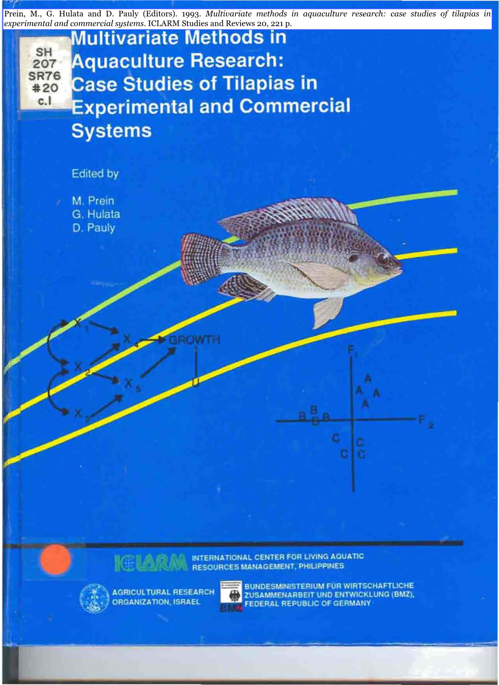 1993. Multivariate Methods in Aquaculture Research: Case Studies of Tilapias in Experimental and Commercial Systems