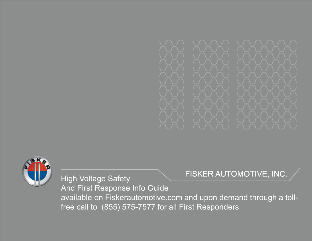 FISKER AUTOMOTIVE, INC. High Voltage Safety and First Response