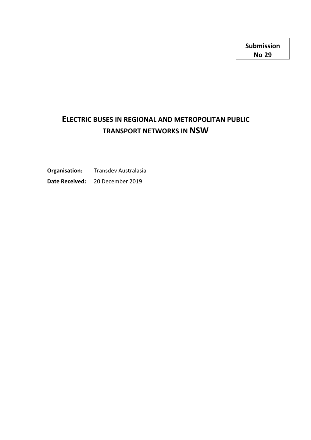 Submission No 29 ELECTRIC BUSES in REGIONAL and METROPOLITAN PUBLIC TRANSPORT NETWORKS IN