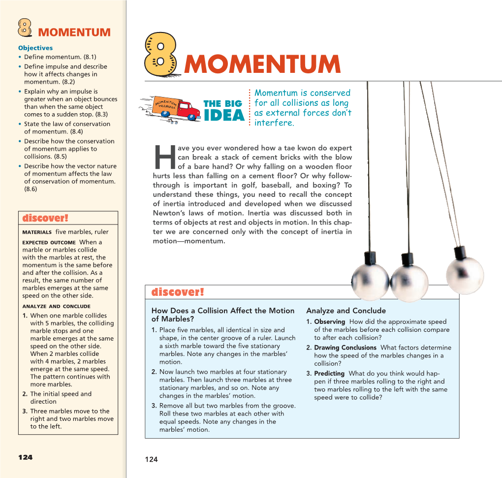 MOMENTUM Objectives • Define Momentum