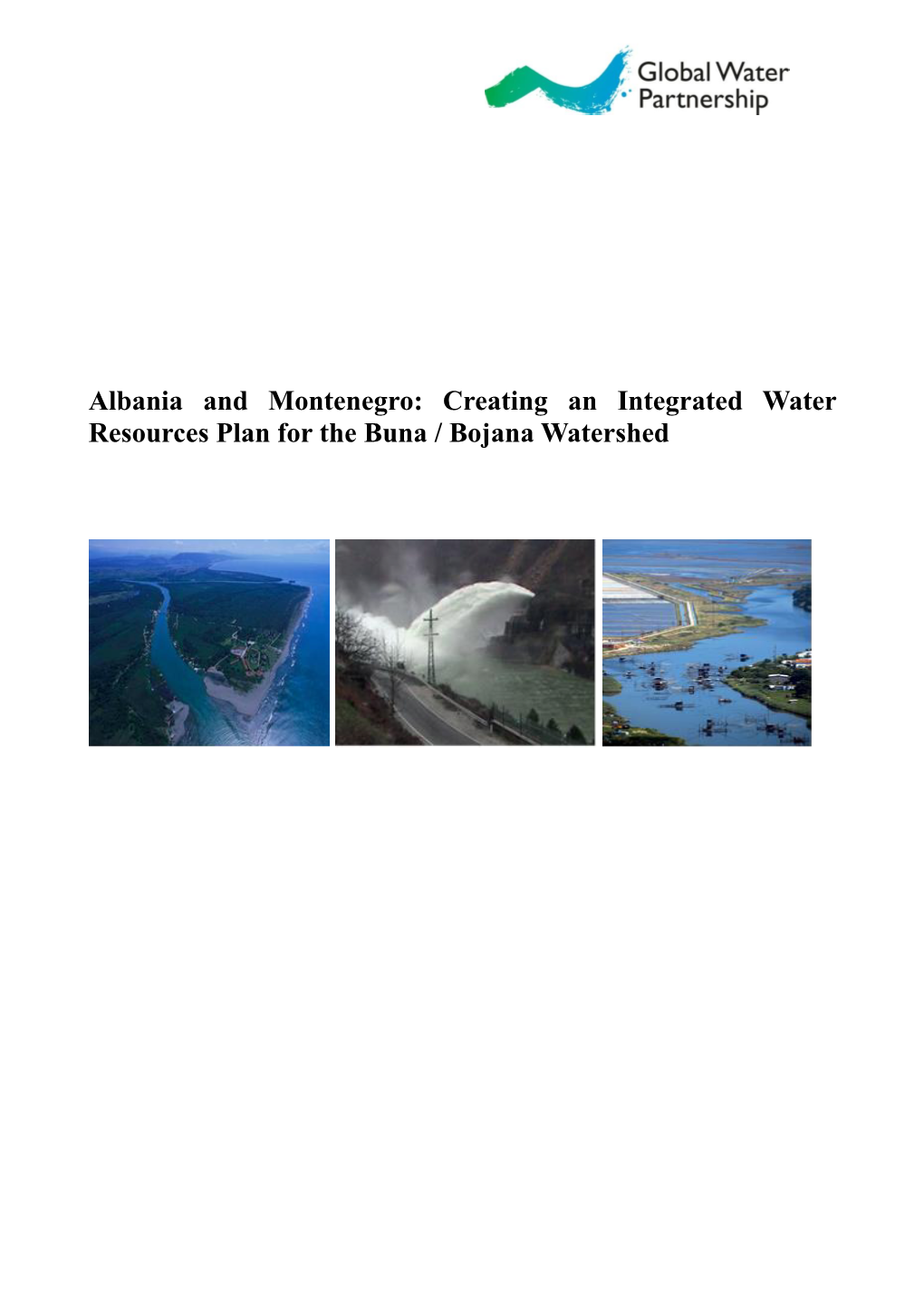 Albania and Montenegro: Creating an Integrated Water Resources Plan for the Buna / Bojana Watershed