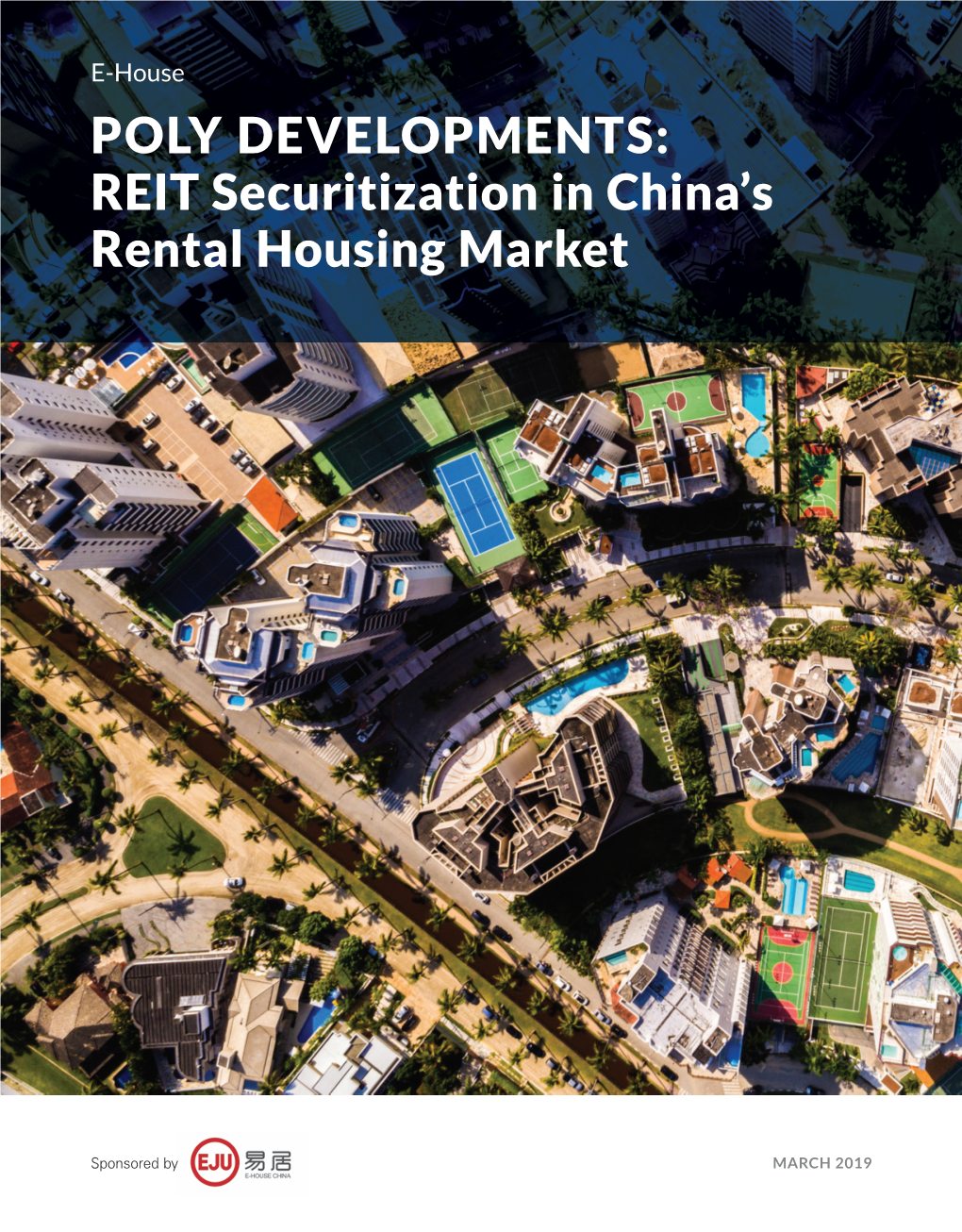 POLY DEVELOPMENTS: REIT Securitization in China's Rental