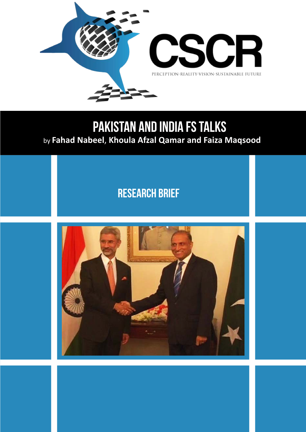 Pakistan and India FS Talks by Fahad Nabeel, Khoula Afzal Qamar and Faiza Maqsood