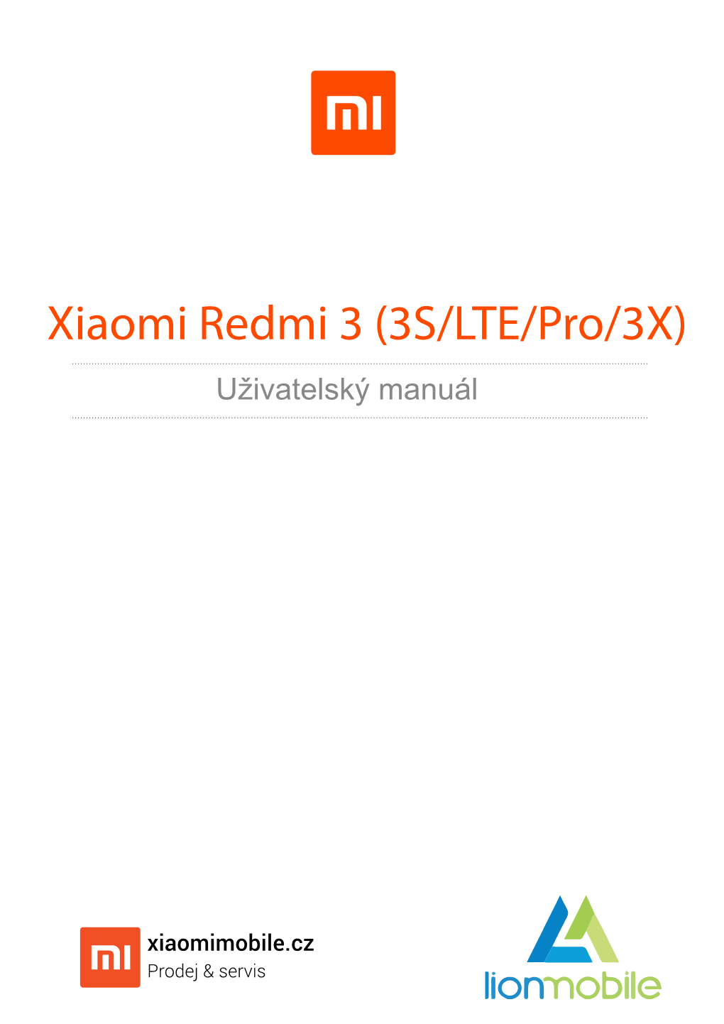 Xiaomi Redmi 3 (3S/LTE/Pro/3X) Uživatelský Manuál Začínáme S Mobilním Telefonem Vložení Karty SIM