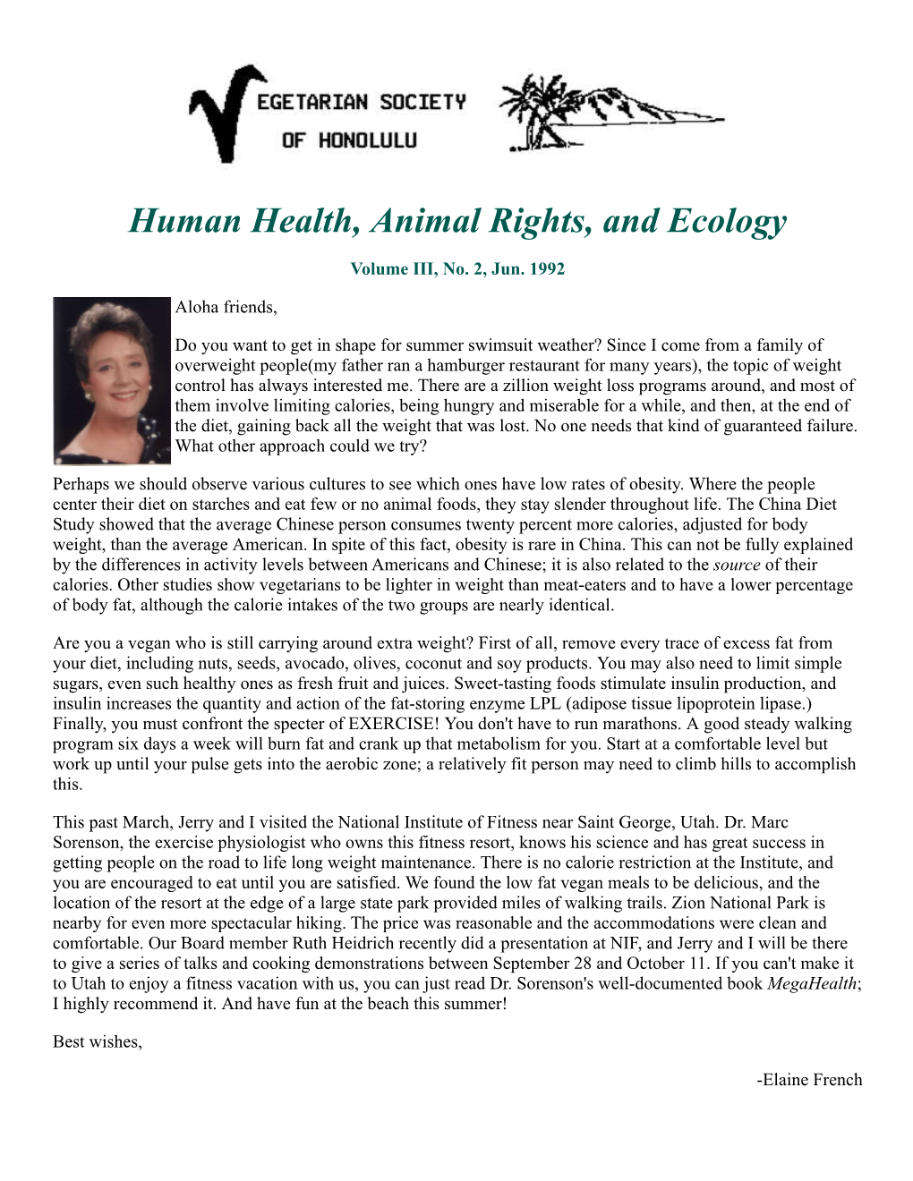 Human Health, Animal Rights, and Ecology