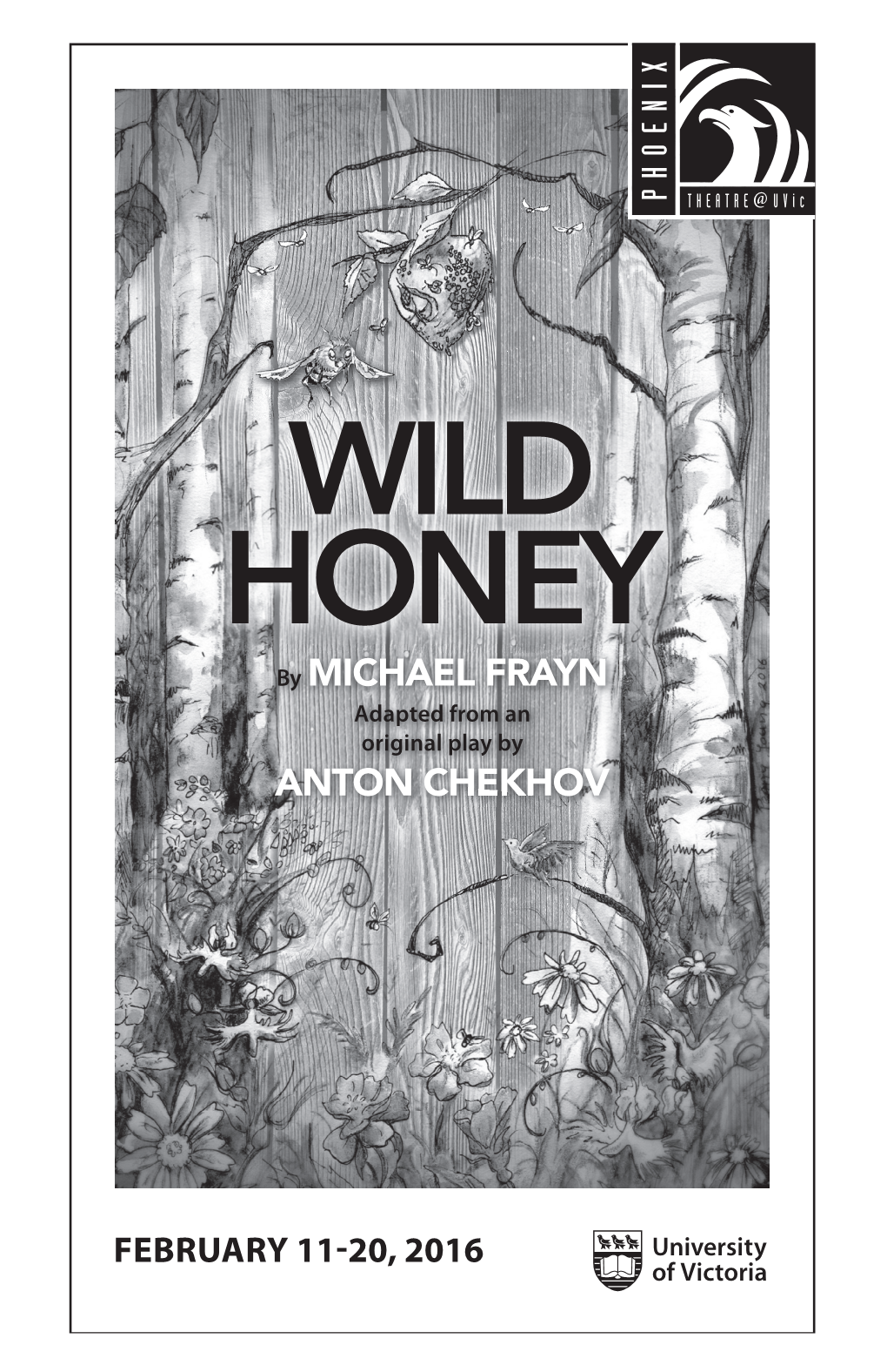 WILD HONEY by MICHAEL FRAYN Adapted from an Original Play by ANTON CHEKHOV