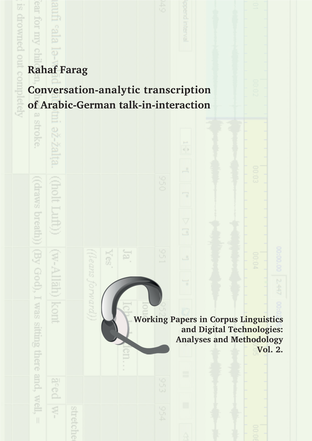 Rahaf Farag Conversation-Analytic Transcription of Arabic-German Talk-In-Interaction