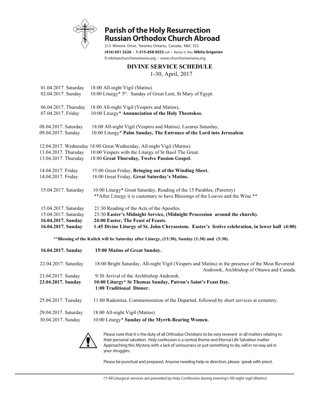 Parish of the Holy Resurrection Russian Orthodox Church Abroad 213 Winona Drive, Toronto, Ontario, Canada, M6C 3S3 (416) 651 3226 • 1-315-858 0552 Cell • Rector V