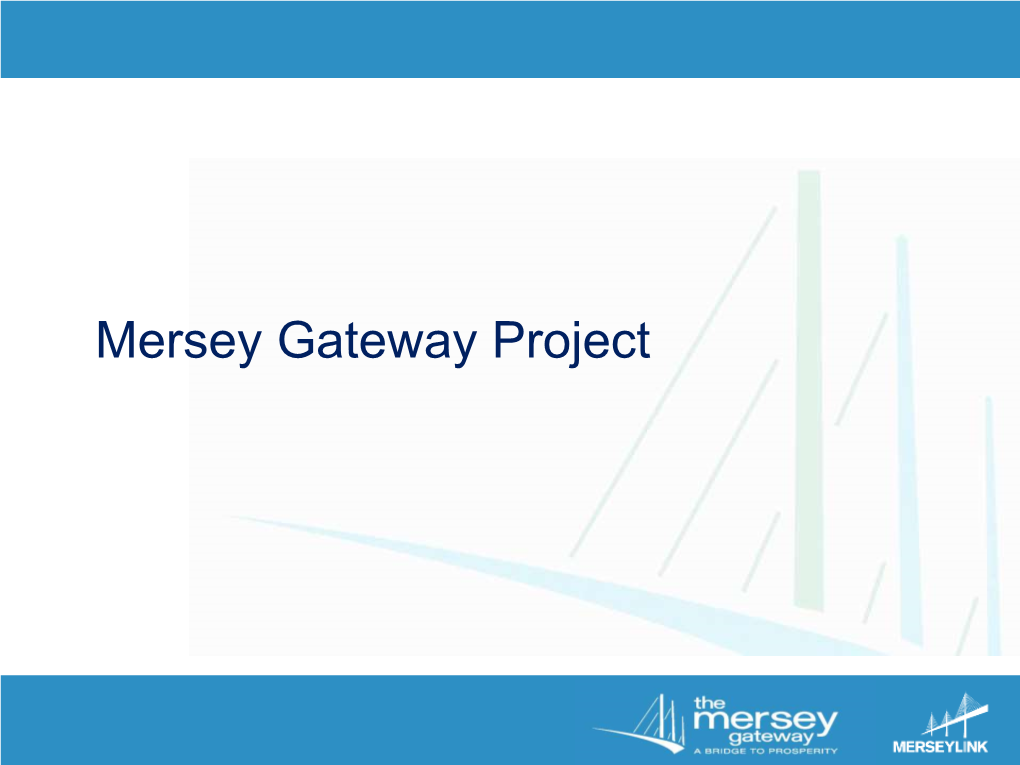Mersey Gateway Project Strategic Cross Mersey Routes Existing Silver Jubilee Bridge