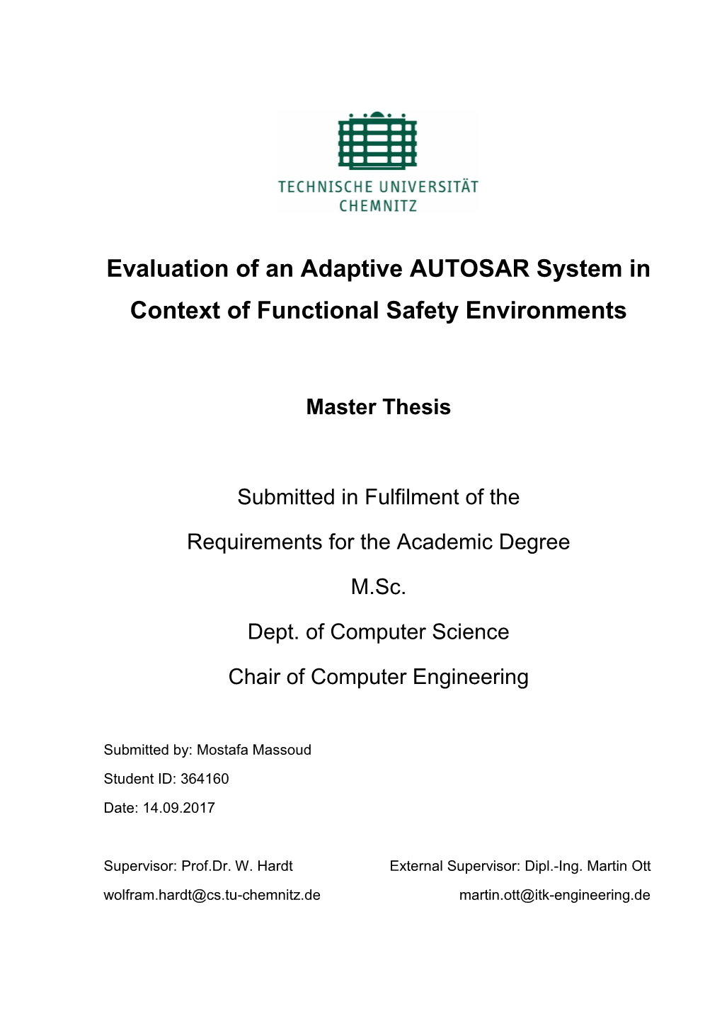 Evaluation of an Adaptive AUTOSAR System in Context of Functional Safety Environments