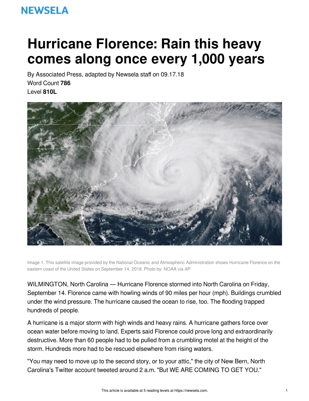 Hurricane Florence: Rain This Heavy Comes Along Once Every 1,000 Years by Associated Press, Adapted by Newsela Staﬀ on 09.17.18 Word Count 786 Level 810L