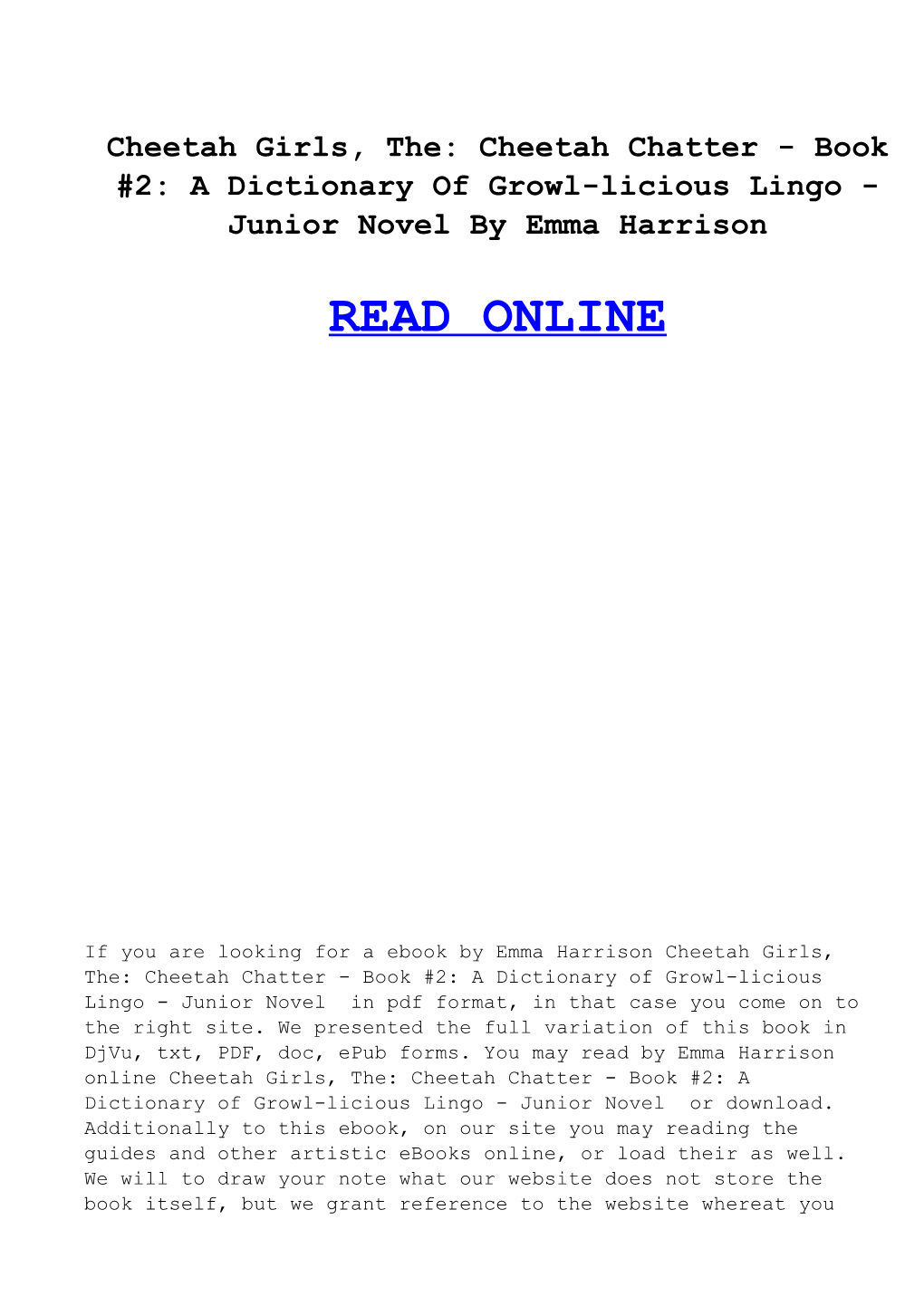 Cheetah Girls, The: Cheetah Chatter - Book #2: a Dictionary of Growl-Licious Lingo - Junior Novel by Emma Harrison READ ONLINE