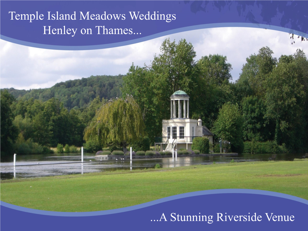 Temple Island Meadows Weddings Henley on Thames...A Stunning