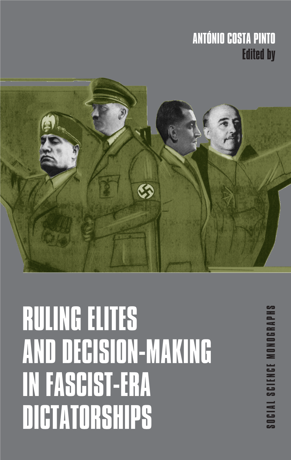 Ruling Elites and Decision-Making in Fascist-Era Dictatorships