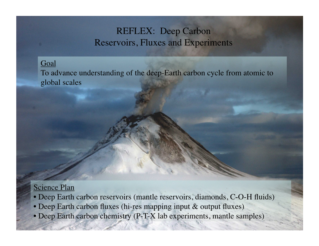 REFLEX: Deep Carbon Reservoirs, Fluxes and Experiments