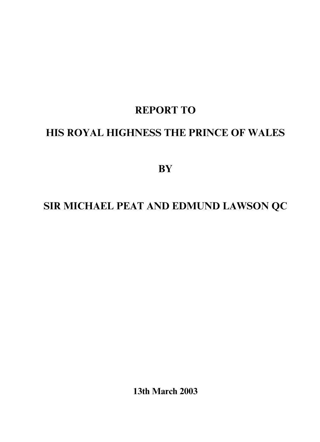 Report to His Royal Highness the Prince of Wales by Sir