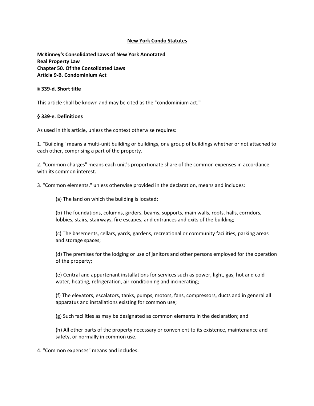 New York Condo Statutes Mckinney's Consolidated Laws of New York Annotated Real Property Law Chapter 50. of the Consolidated L