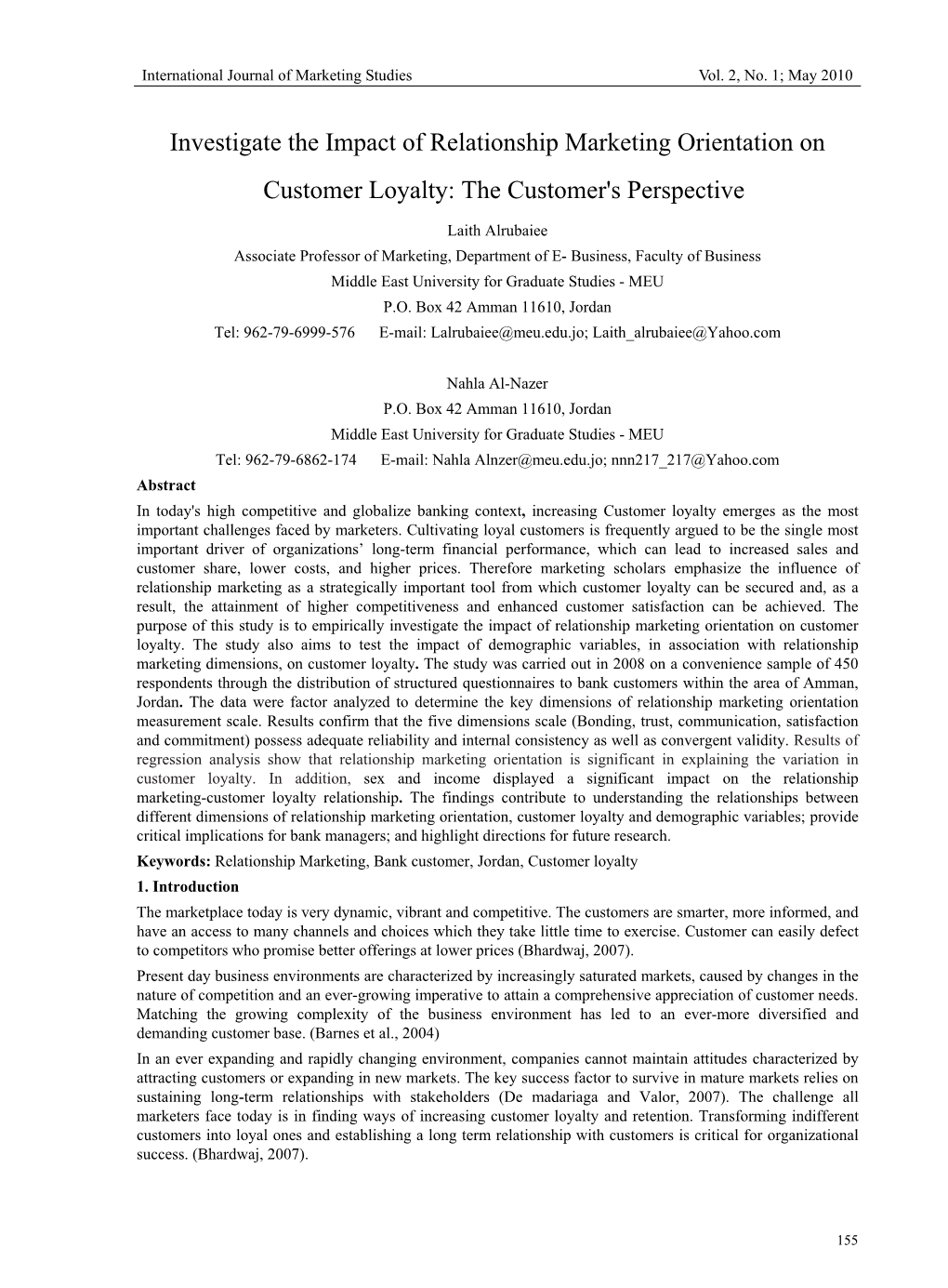 Investigate the Impact of Relationship Marketing Orientation on Customer Loyalty: the Customer's Perspective