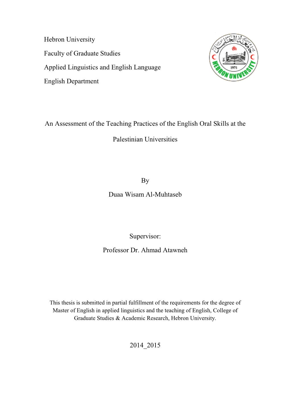 An Assessment of the Teaching Practices of the English Oral Skills at The