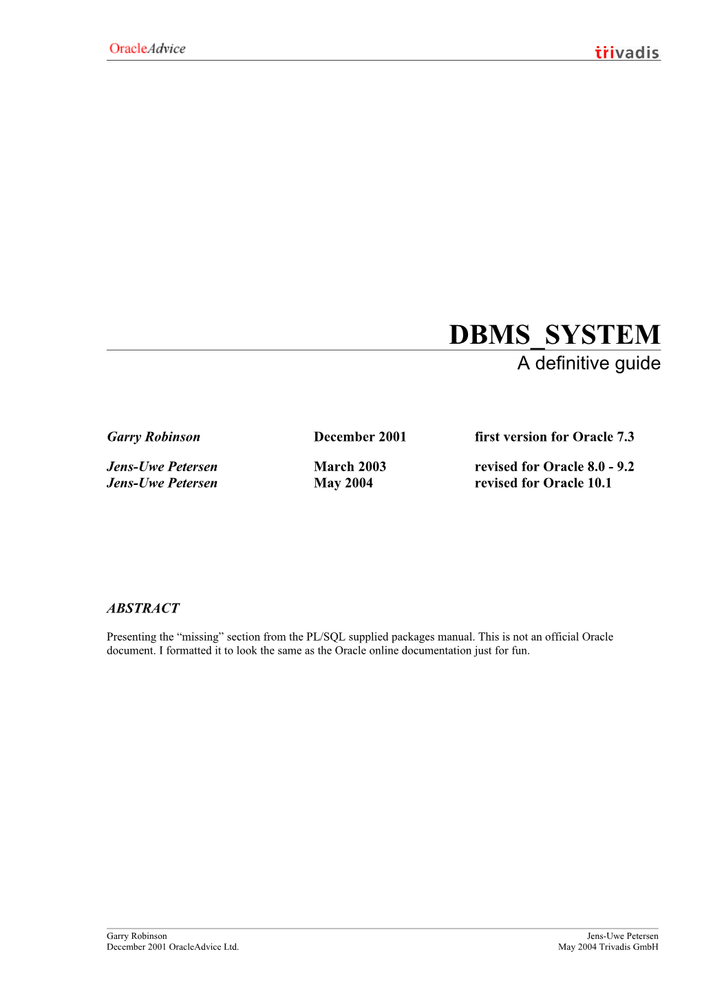 Garry Robinson December 2001 First Version for Oracle 7.3