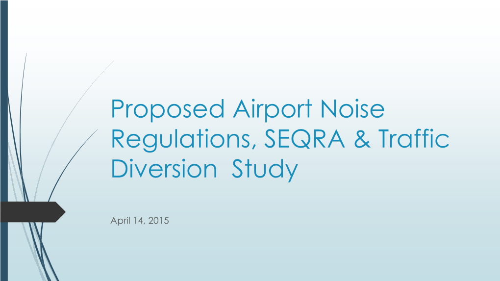 Proposed Airport Noise Regulations & Traffic Diversion Study