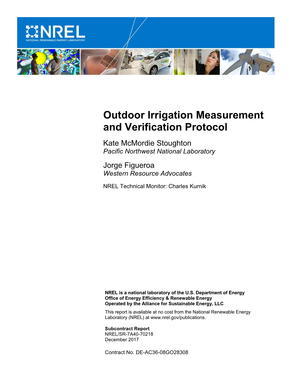 Outdoor Irrigation Measurement and Verification Protocol Kate Mcmordie Stoughton Pacific Northwest National Laboratory Jorge Figueroa Western Resource Advocates