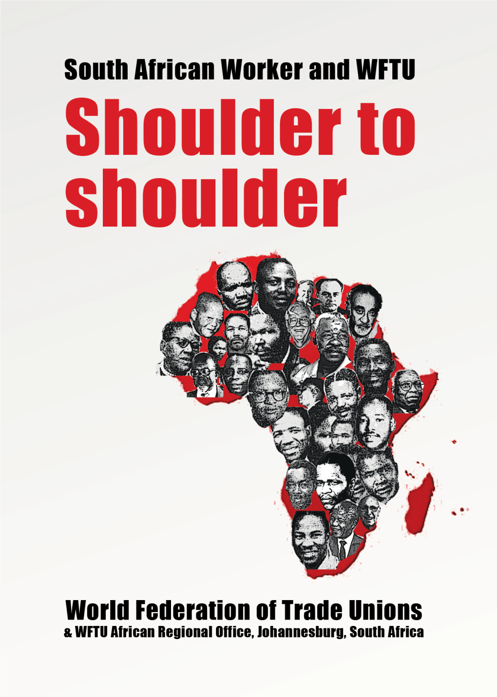 South African Worker and WFTU Shoulder to Shoulder