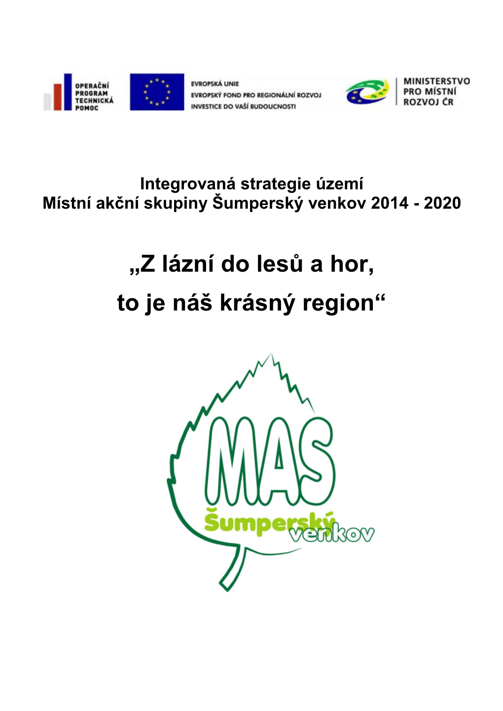 Integrovaná Strategie Území Místní Akční Skupiny Šumperský Venkov 2014 - 2020