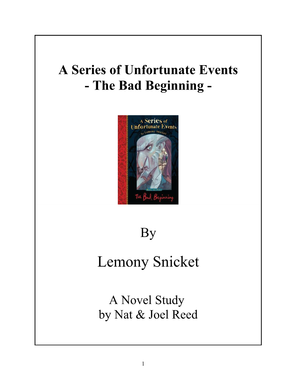 A Series of Unfortunate Events - the Bad Beginning