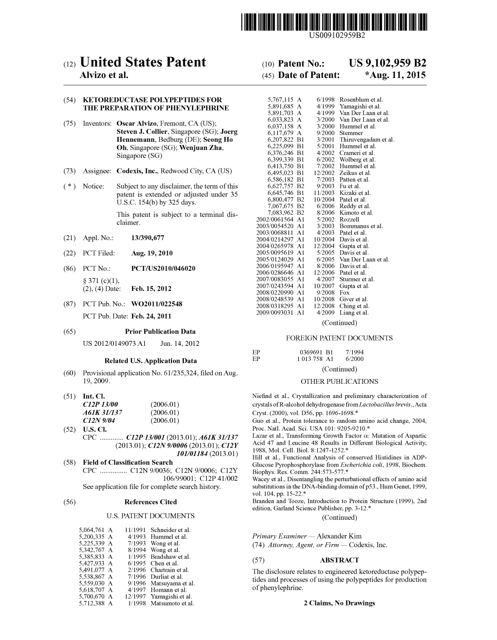 (12) United States Patent (10) Patent No.: US 9,102.959 B2 Alviz0 Et Al