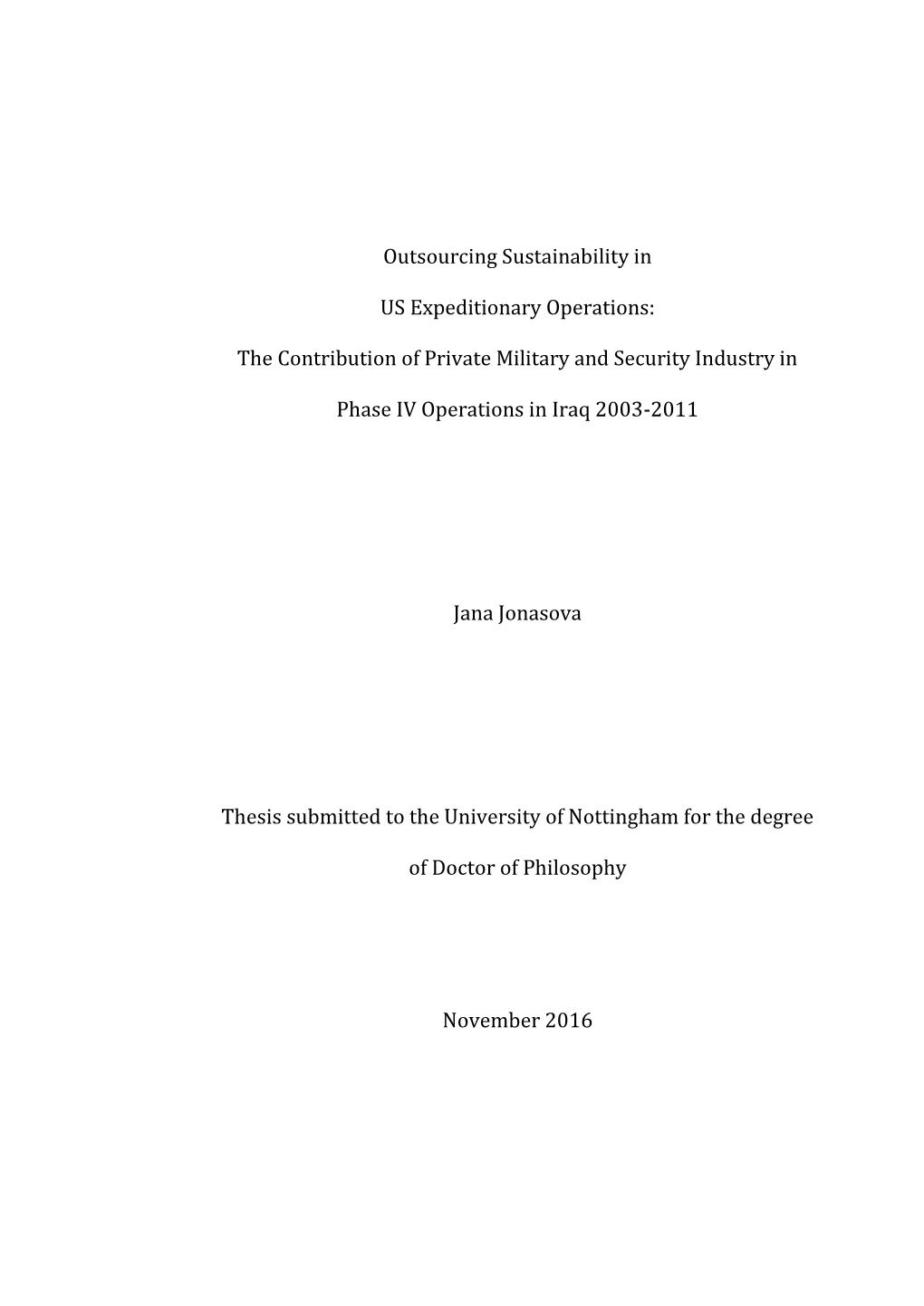 Jonasova, Jana (2017) Outsourcing Sustainability in US Expeditionary