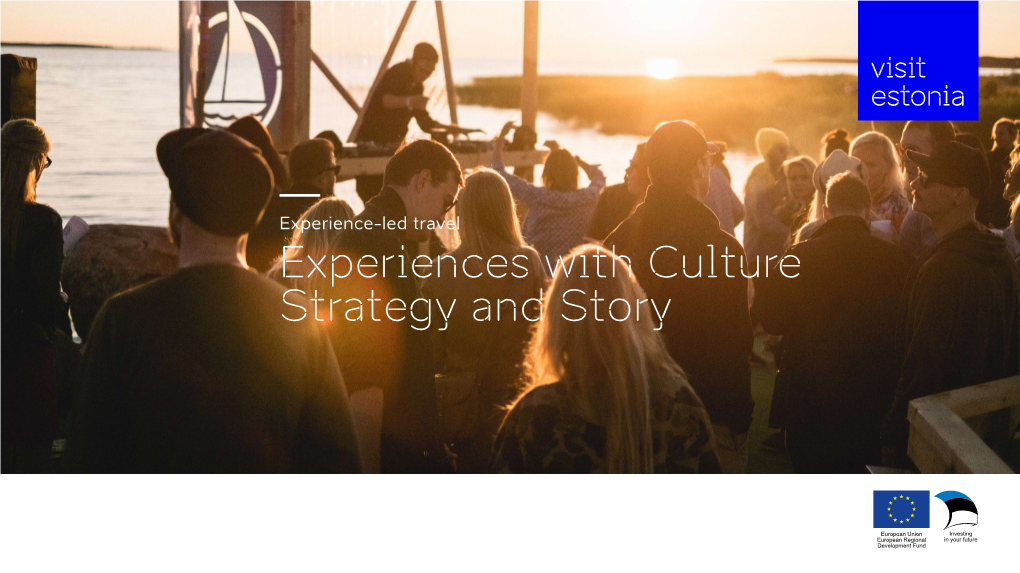 Experience-Led Travel Experiences with Culture Strategy and Story