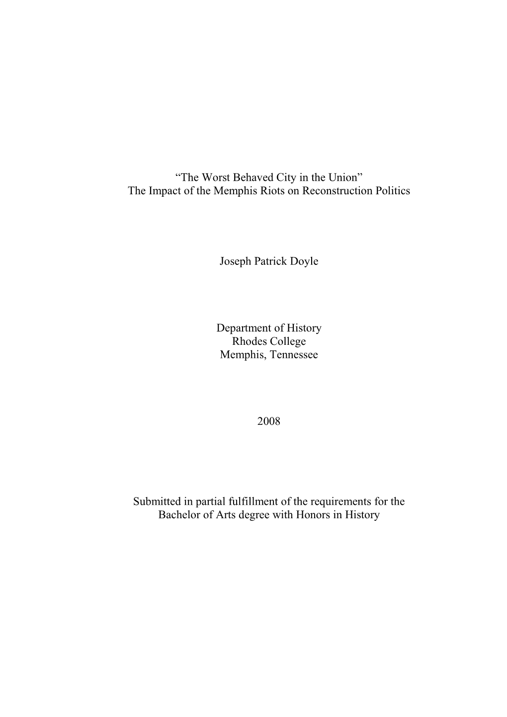 “The Worst Behaved City in the Union” the Impact of the Memphis Riots on Reconstruction Politics