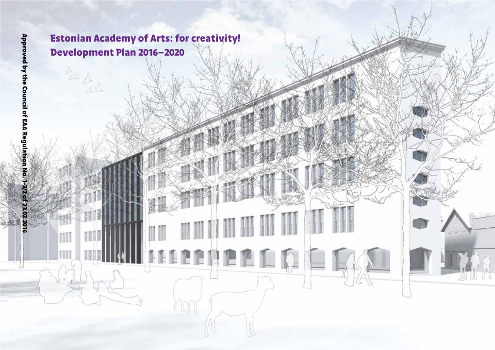 Estonian Academy of Arts: for Creativity! Development Plan 2016